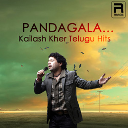 Pandagala... Kailash Kher Telugu Hits songs Pandagala... Kailash Kher Telugu Hits songs