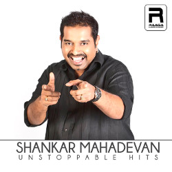 Shankar Mahadevan Unstoppable Hits (Top 50 Songs) songs Shankar Mahadevan Unstoppable Hits (Top 50 Songs) songs