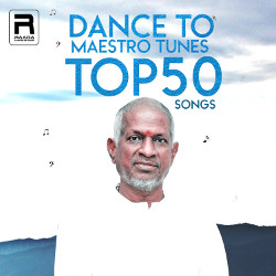 Dance To Maestro Tunes (Top 50 Songs) songs Dance To Maestro Tunes (Top 50 Songs) songs