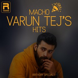 Macho Varun Tejs Hits songs