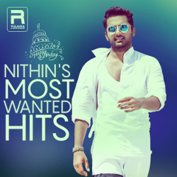 నితిన్స్ మోస్ట్ వాంటెడ్ హిట్స్ songs