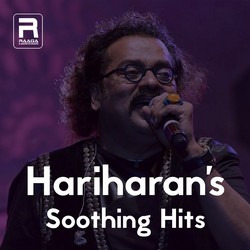 Hariharans Soothing Hits