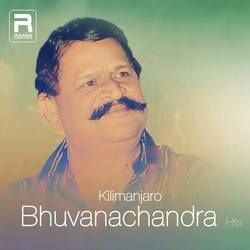 Kilimanjaro - Bhuvanachandra Hits songs Kilimanjaro - Bhuvanachandra Hits songs