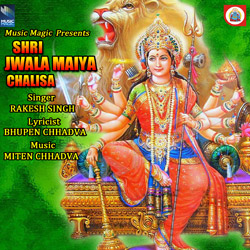 Listen to Shri Jwala Maiya Chalisa songs from Shri Jwala Maiya Chalisa