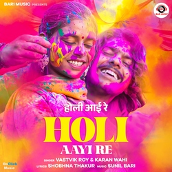 Holi Aayi Re
