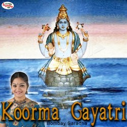 Listen to Koorma Gayatri Mantra songs from Koorma Gayatri Mantra