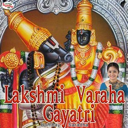 Listen to Lakshmi Varaha Gayatri Mantra songs from Lakshmi Varaha Gayatri Mantra