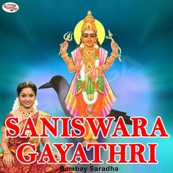 Listen to Saniswara Gayathri Mantra songs from Saniswara Gayathri Mantra