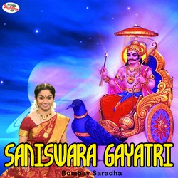 Listen to Saniswara Gayatri Mantra songs from Saniswara Gayatri Mantra