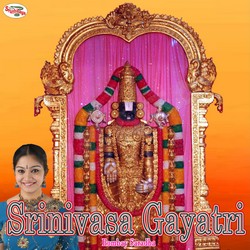 Listen to Srinivasa Gayatri Mantra songs from Srinivasa Gayatri Mantra