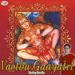 Listen to Vasthu Gaayatri Mantra songs from Vasthu Gaayatri Mantra