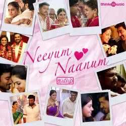 Neeyum Naanum songs Neeyum Naanum songs