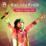 కైలాష్ ఖేర్ - మగిచల్ తెలుగు హిట్స్ songs
