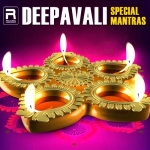 Deepavali Special Mantras songs Deepavali Special Mantras songs