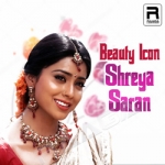 Beauty Icon Shreya Saran songs