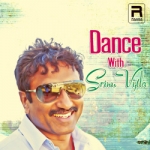 Dance With Srinu Vytla songs