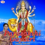 Parasakthi Gayatri Mantra songs